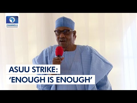 Prolonged Strike: Enough Is Enough, Buhari Tells ASUU